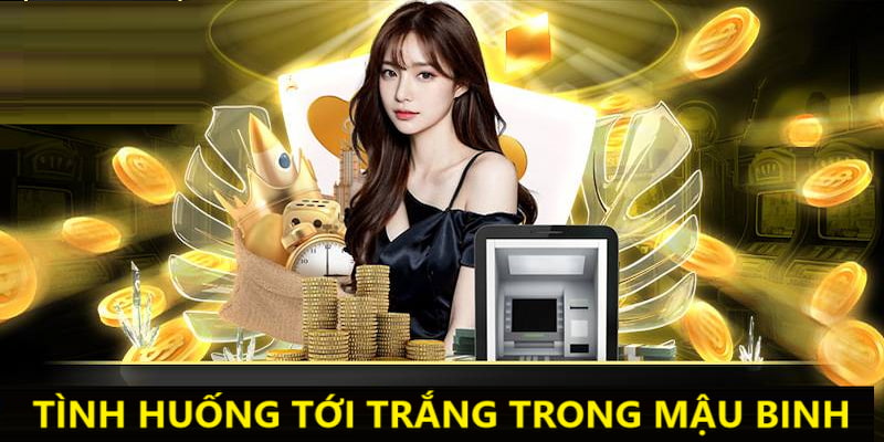 Các trường hợp thắng trắng trong binh 13 lá mà bạn cần biết